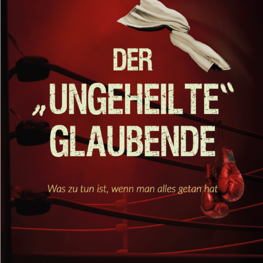 The Unhealed Believer German book cover